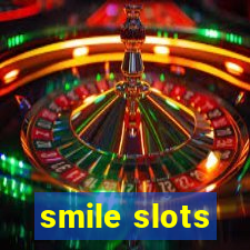 smile slots